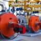 Boiler Manufacturers in India